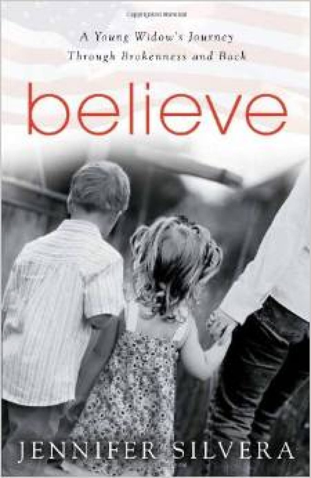 Believe: A Young Widow’s Journey Through Brokenness and Back