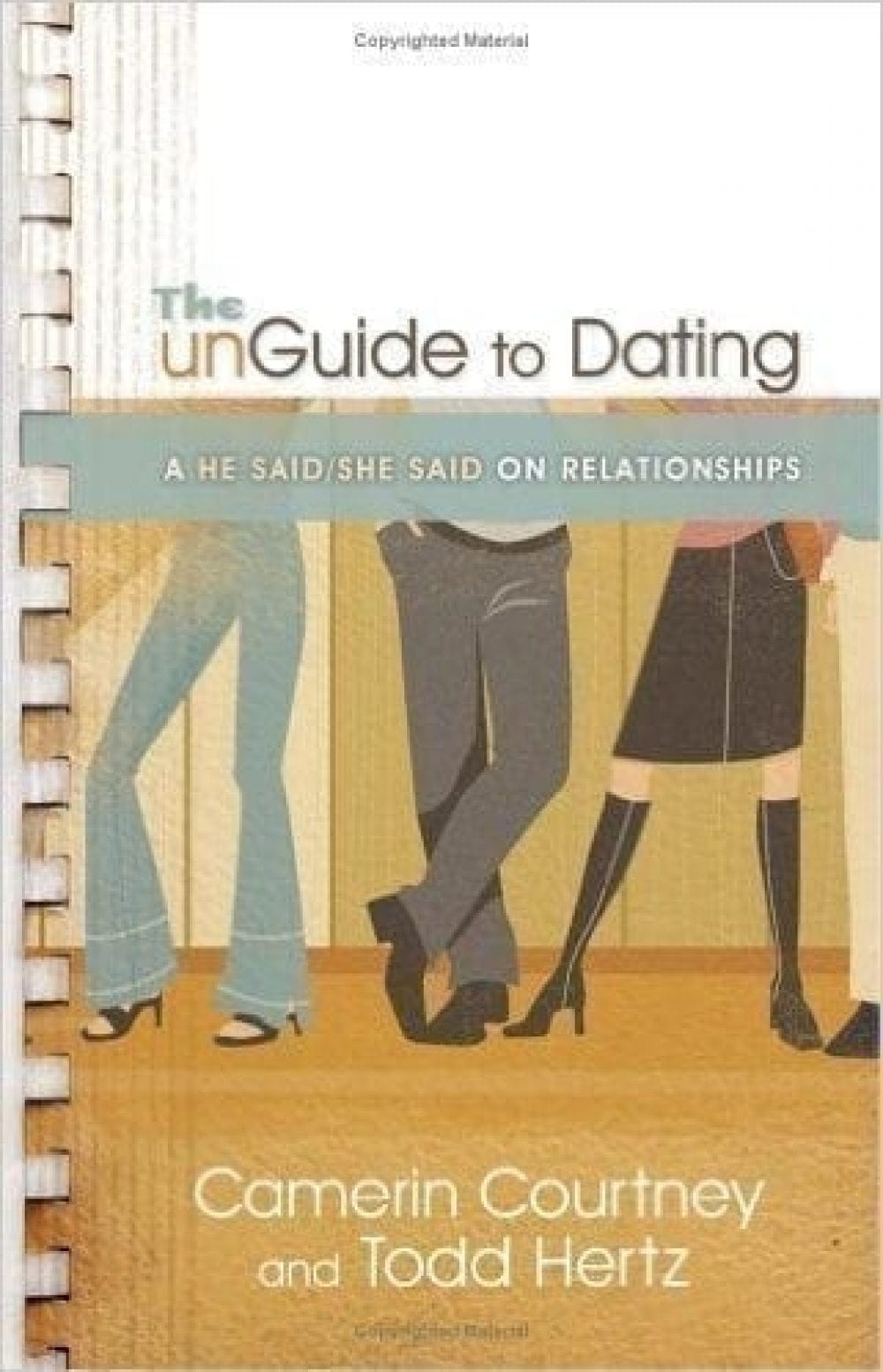 The Unguide to Dating: A He Said/She Said on Relationships