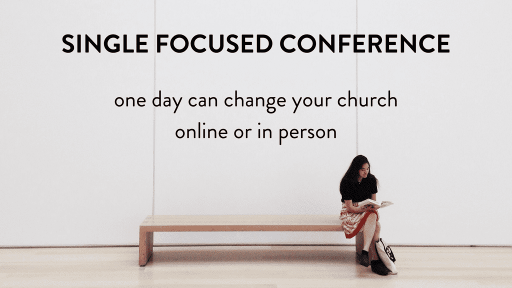 Table for One Ministries - Ministry for Singles and Leaders to Singles - Single Focused Conference